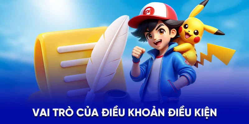 Vai trò của điều khoản điều kiện
